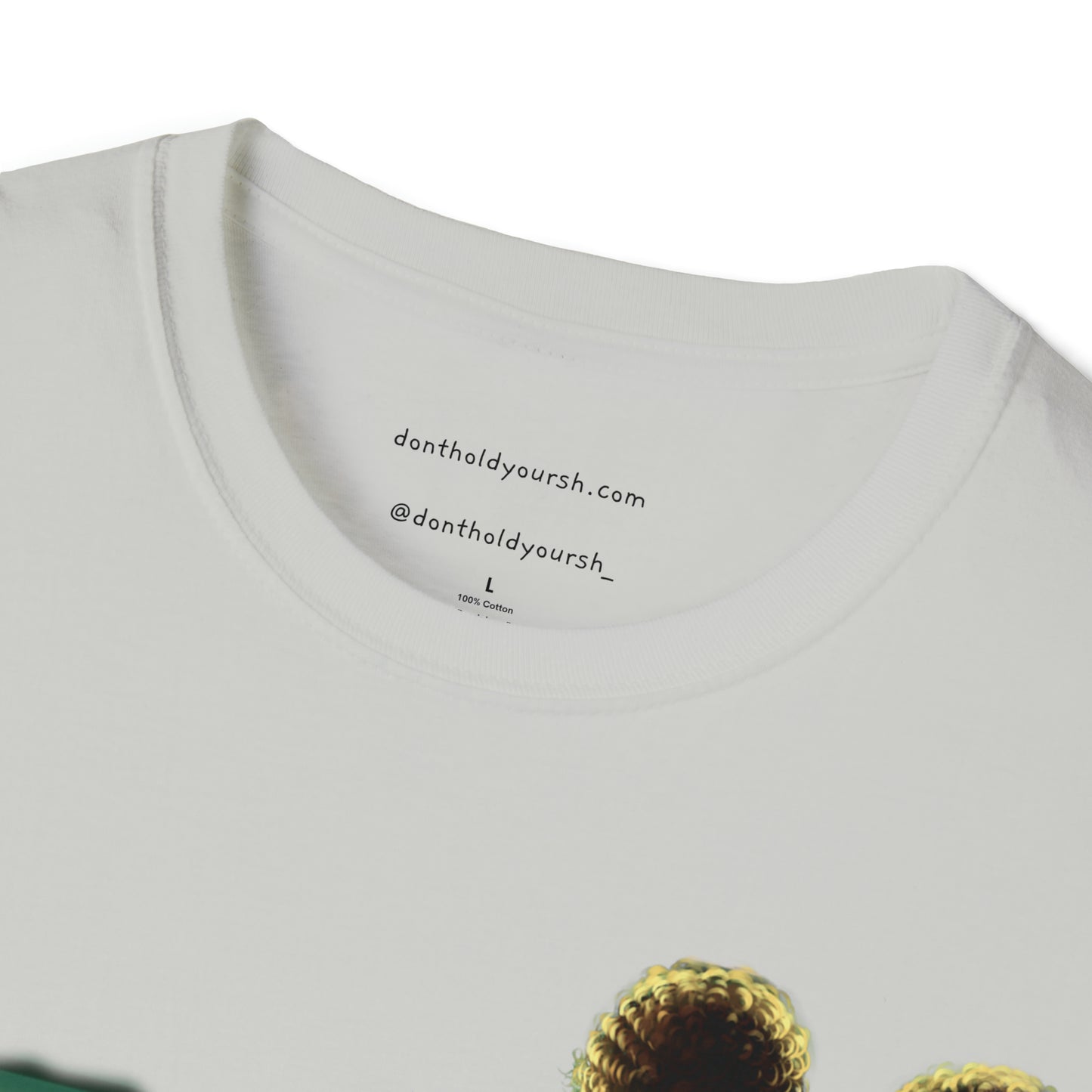 Don't Hold Your Sh** Original Unisex Softstyle T-Shirt