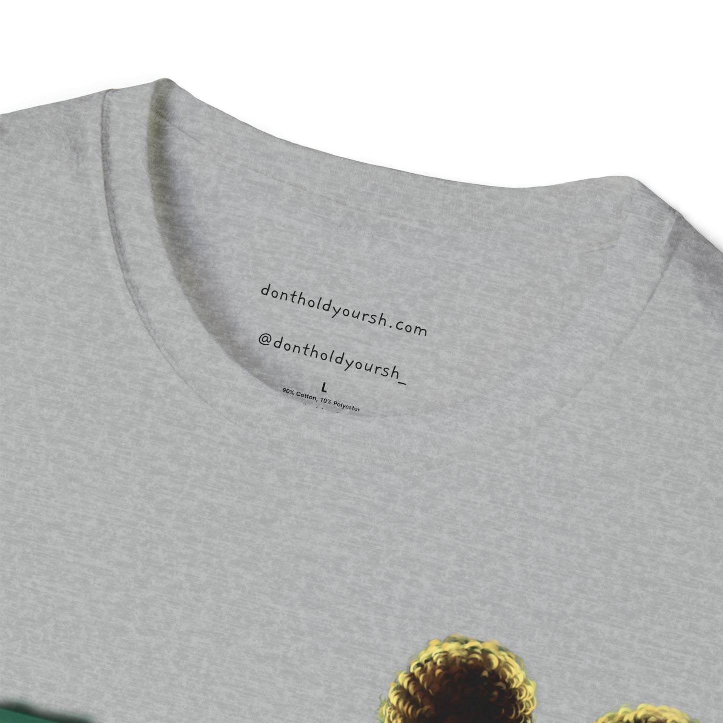 Don't Hold Your Sh** Original Unisex Softstyle T-Shirt